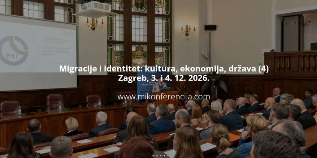 Poziv za sudjelovanje na konferenciji „MIGRACIJE I IDENTITET: KULTURA, EKONOMIJA, DRŽAVA”