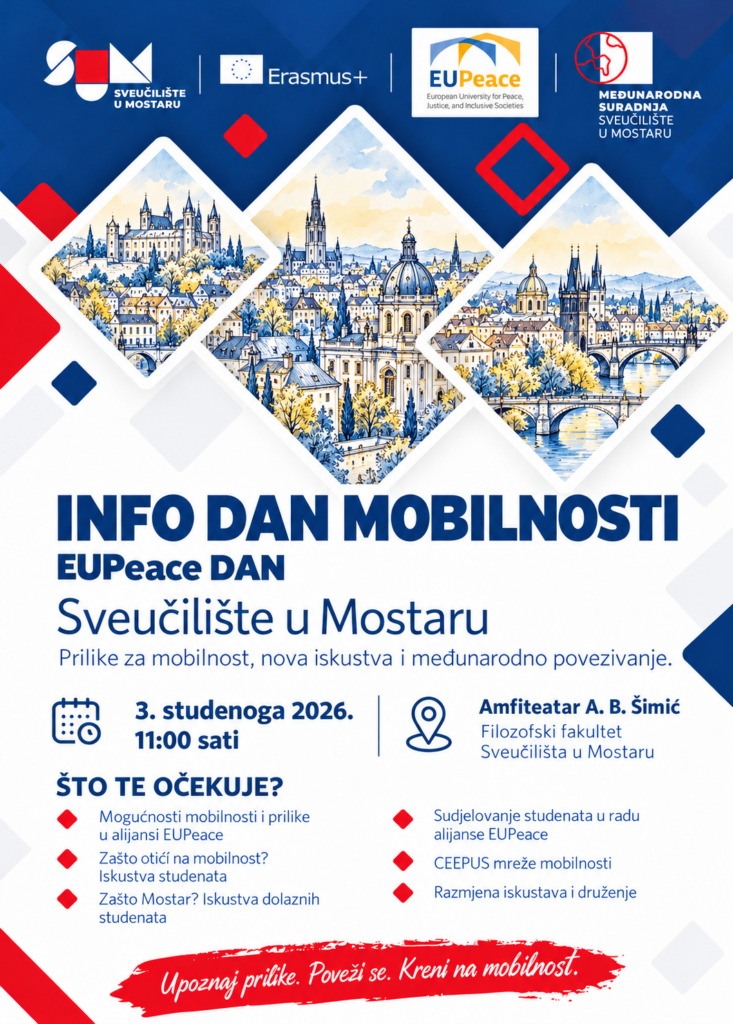 Info dan mobilnosti Sveučilišta u Mostaru i EUPeace dan Info dan mobilnosti Sveučilišta u Mostaru i EUPeace dan