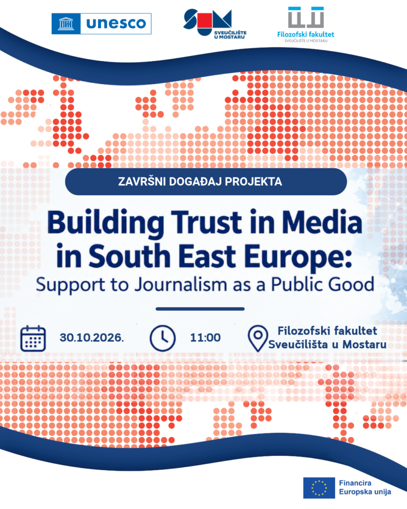 Najava završnoga događaja UNESCO-ova projekta „Building Trust in Media in South East Europe“ Najava završnoga događaja UNESCO-ova projekta „Building Trust in Media in South East Europe“